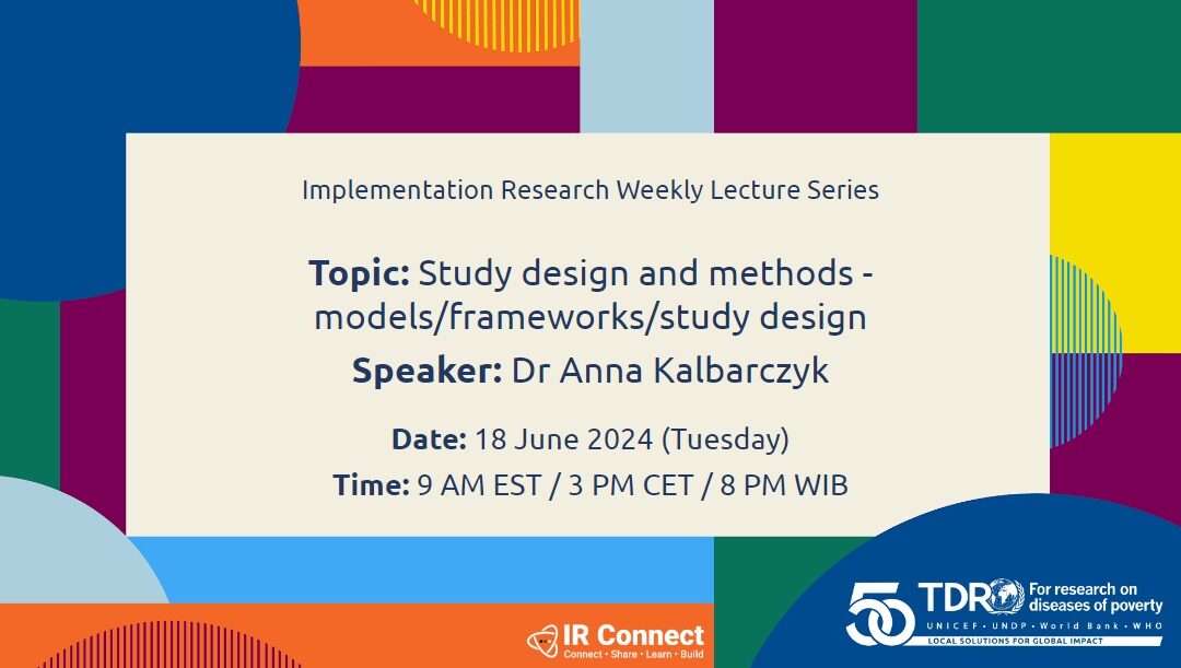 Study design and methods – models/frameworks/study design – Dr Anna Kalbarczyk